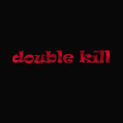 双杀:double kill
