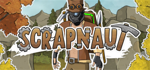 蒸汽朋克风游戏《Scrapnaut》将于3月4日开启抢先体验 试玩Demo已
