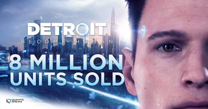 《底特律：化身为人》全球销量突破800万